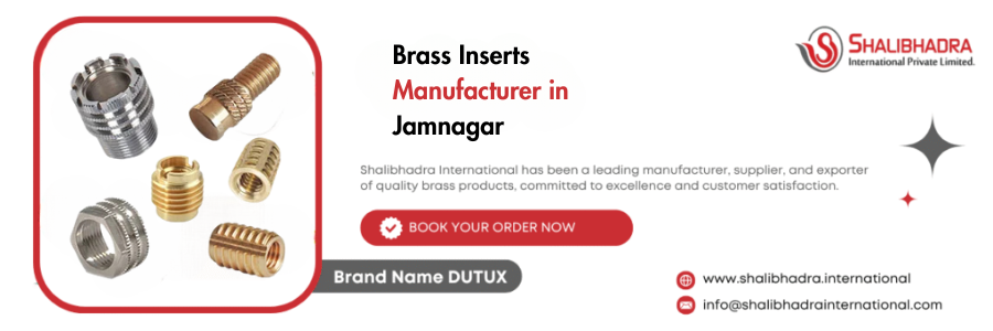Brass Inserts Manufacturer in Jamnagar