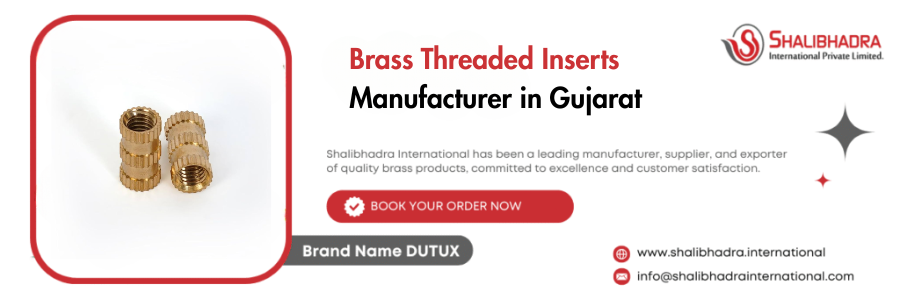 Brass Threaded Inserts Manufacturer in Gujarat