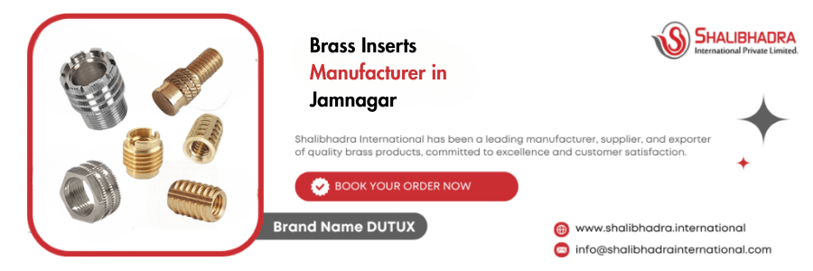 Brass Inserts Manufacturer in Jamnagar
