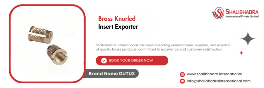 Brass Knurled Insert Exporter