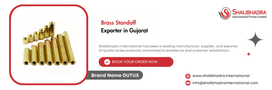 Brass Standoff Exporter in Gujarat